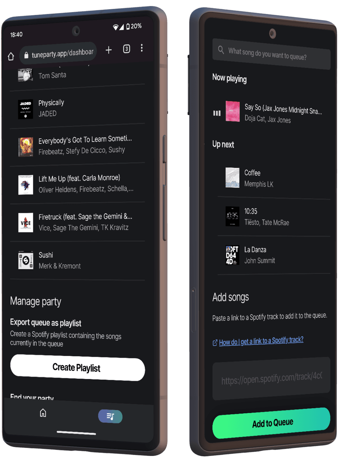 Two smartphones side-by-side. The screen on the left shows part of the Dashboard page, with upcoming songs  in the queue and party management controls being displayed. The screen on the right shows part of the Party page  where a search bar, the currently playing song, the next 3 songs, and a text field to paste a Spotify track link  can be seen.